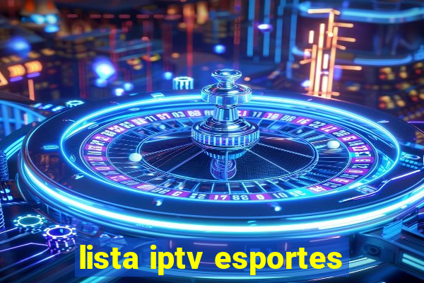 lista iptv esportes